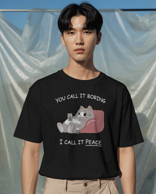 You Call It Boring I Call It Peace Shirt | Funny Introvert Cat T-Shirt