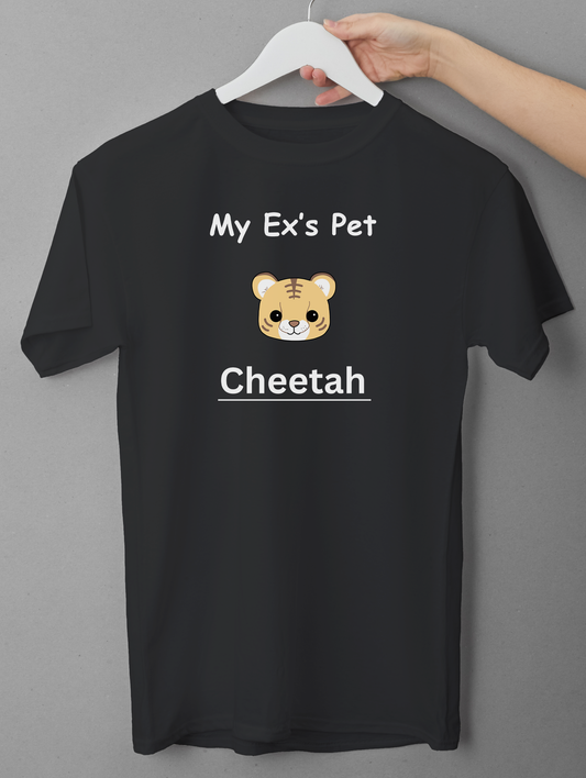 My Ex’s Pet Cheetah Shirt | Funny Breakup Humor T-Shirt