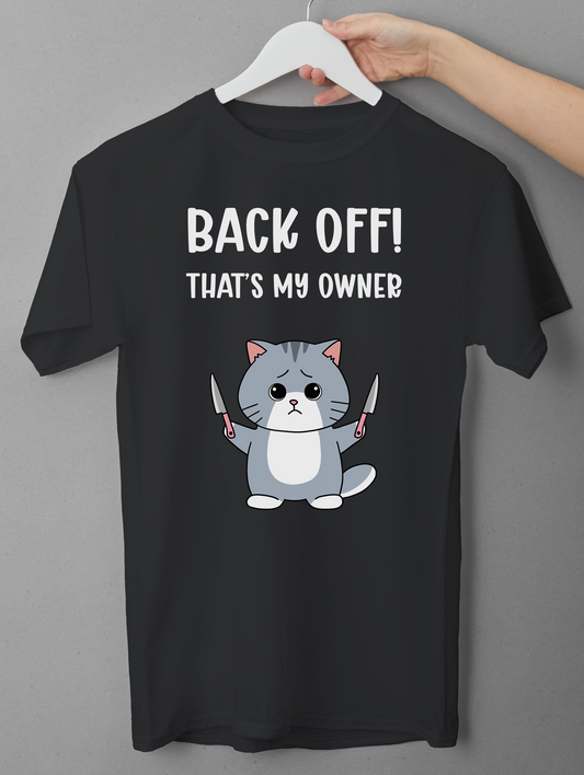 Back Off! That's My Owner Cat T-Shirt – Funny Protective Cat Graphic Tee for Cat Lovers