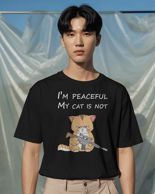 I’m Peaceful My Cat Is Not T-Shirt – Funny Cat Lover Graphic Tee