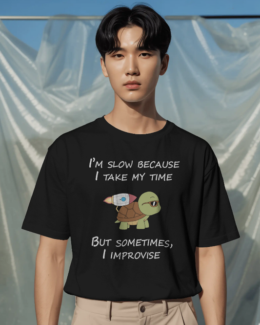 I’m Slow Because I Take My Time Shirt – Funny Turtle Rocket T-Shirt, Motivation Humor Tee, Geek Gift